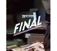Tm Network - Tm Network 30Th Final [Edizione: Giappone] [Italia] [Blu-ray]