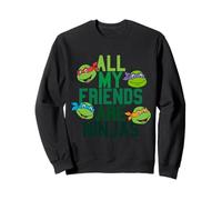 TMNT Todos mis Amigos Son Ninjas Sudadera