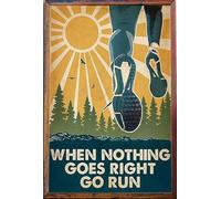 TNND Póster de metal con texto en inglés "When Nothing Goes Right Go Run", diseño retro, para ciclismo, ciclismo, decoración de pared, 20,3 x 30,5 cm