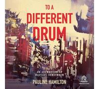 To a Different Drum: An Adventure of Radical Obedience