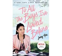 To All The Boys I've Loved Before