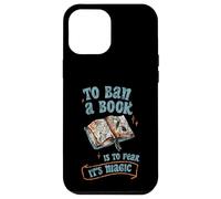 To Ban A Book Is To Fear It's Magic Biblioteca de lectores Carcasa para iPhone 12 Pro Max