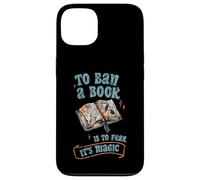 To Ban A Book Is To Fear It's Magic Biblioteca de lectores Carcasa para iPhone 13