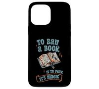 To Ban A Book Is To Fear It's Magic Biblioteca de lectores Carcasa para iPhone 13 Pro Max