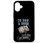 To Ban A Book Is To Fear It's Magic Biblioteca de lectores Carcasa para iPhone 16 Plus