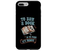 To Ban A Book Is To Fear It's Magic Biblioteca de lectores Carcasa para iPhone 7 Plus/8 Plus