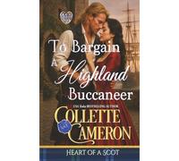 To Bargain with a Highland Buccaneer (Heart of a Scot)