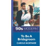 To Be A Bridegroom (ebook)