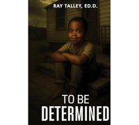 To Be Determined