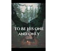 To Be his One and Only