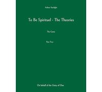 To Be Spirituel - The Theories: The Game: 2
