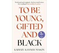 To Be Young, Gifted and Black: Longlisted for the 2026 Women’s Prize for Non-Fiction