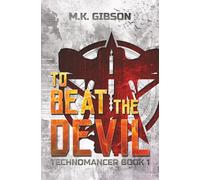 To Beat the Devil (The Technomancer Novels)