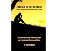 To Block or Not to Block: Navigating the Complex Emotional Landscape of a Runner Twin Flame (Twin Flame Emotions)
