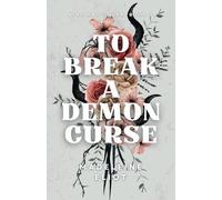 To Break a Demon Curse: 2 (King and Coven)