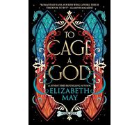 To Cage A God: 1 (These Monstrous Gods)