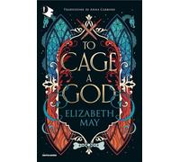 To cage a god. Ediz. italiana (Oscar fantastica fantasy)