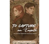 To Capture An Empath: The Captured, The Imprisoned and The Stolen Trilogy (The Captured, The Imprisoned and the Stolen Series)