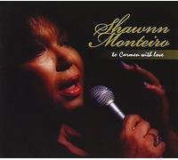 To Carmen With Love by Shawnn Monteiro (2012-01-10)