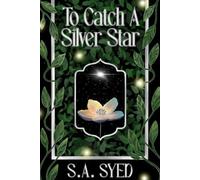 To Catch A Silver Star