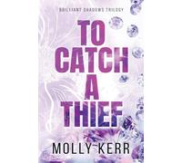To Catch a Thief: 1 (Brilliant Shadows Trilogy)
