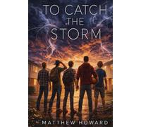 To Catch the Storm: A Willow Oaks Young Adult Novella