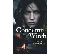 To Condemn a Witch (Tales of the Witchborn)