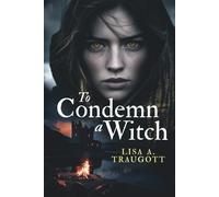 To Condemn a Witch (Tales of the Witchborn)
