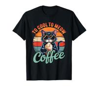 To Cool To Meow Coffee Cat Fun Retro Camiseta