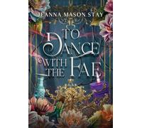 To Dance with the Fae: And Other Fairy Tales