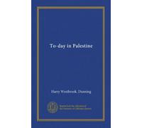 To-day in Palestine