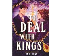 To Deal with Kings: 2 (Thieves & Kings)
