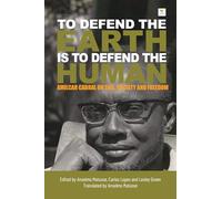 "To Defend the Earth is to Defend the Human": Amilcar Cabral on Soil, Society and Freedom