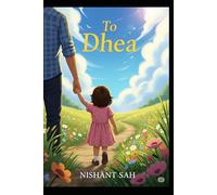 To Dhea: Life Lessons and Reflections for My Daugher