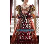 To Die For: A Novel of Anne Boleyn (Tudor Ladies in Waiting)