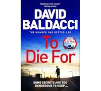 To Die For: Some secrets are too dangerous to keep (Travis Devine, 3)