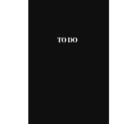 TO DO: Daily To Do List Planner | Minimal Task Organizer with Priorities Section | Updated Productivity Planner for Work, School & Everyday Life (5.5 X 8 In, 200 Pages)