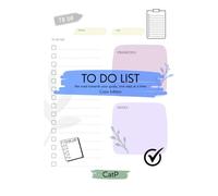 TO DO LIST - Color Edition: A gentle daily planner to organize your day, one step at a time
