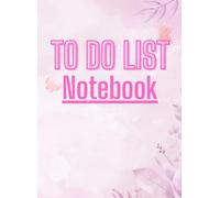 TO DO LIST Notebook Large Size 8.5 x 11.7" inch: 100 Pages of Daily Task Management, Goal Tracking, and Checklist Organization; Professional Productivity Planner.