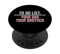 To Do List Your Dad, Your Brother PopSockets PopGrip Adhesivo