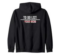 To Do List Your Mom Sudadera con Capucha