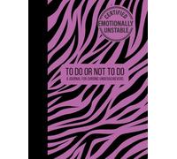 To Do or Not To Do: A Journal for Chronic Underachievers: Funny Gift for Women - A Sarcastic Notebook for Coworkers, Sisters, or Lazy Planners