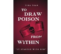 To Draw Poison From Within