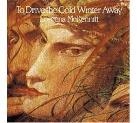 To Drive the Cold Winter Away
