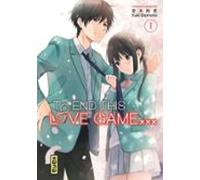 To End This Love Game... - Tome 1 (ebook)