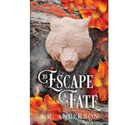 To Escape a Fate: A Romantasy Duology (The Fate and Destiny Duet)