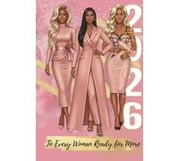 To Every Woman Ready for More (2026): A 100-Page Journal for Manifestation, Mindset & Daily Gratitude - Edition 2
