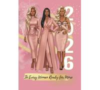 To Every Woman Ready for More (2026): A 100-Page Journal for Manifestation, Mindset & Daily Gratitude - Edition 2