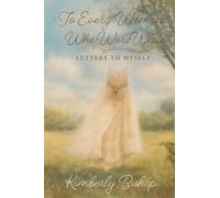 To Every Woman Who Wore White: Letters to Myself