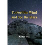 To Feel the Wind and See the Stars